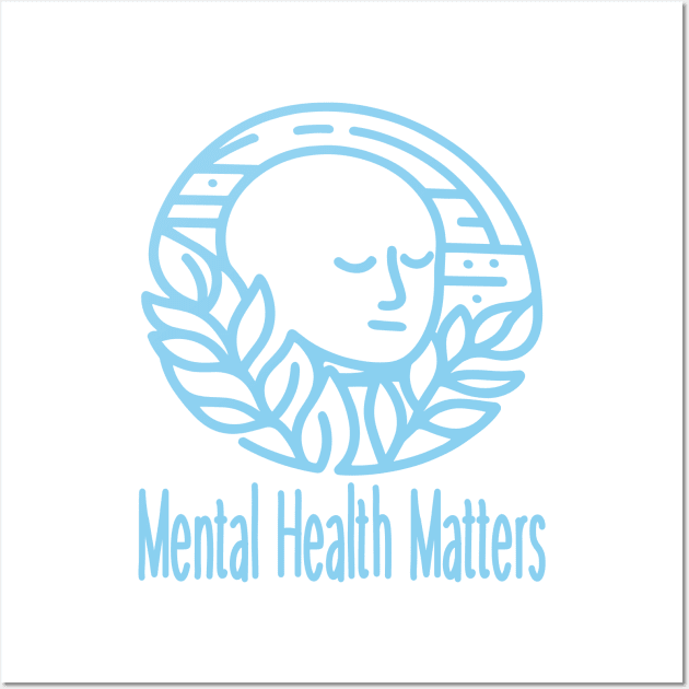 Mental Health Matters Wall Art by maknatess